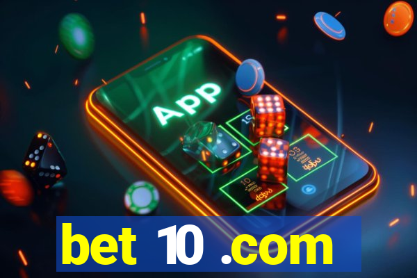 bet 10 .com